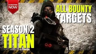 The Division 2 | Season 2: Titan Manhunt | All Bounty Targets