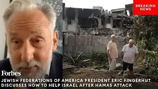 How To Help Israel After Hamas Attack: Jewish Federations Of North America President Eric Fingerhut