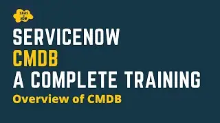 #1 What is CMDB | Overview of CMDB | ServiceNow CMDB Training