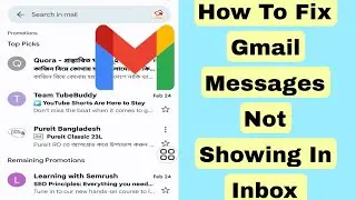 Fix Gmail Messages Not Showing In Inbox 2023 | Gmail Inbox Not Showing All Mail problem 2023