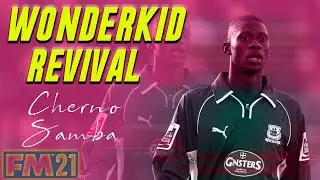 CHERNO SAMBA IS BACK !!! | FM21 WONDERKID REVIVAL | FOOTBALL MANAGER 2021