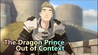 The Dragon Prince, but Out of Context