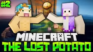 THE LOST POTATO! EP.2 W/ iHasCupquake