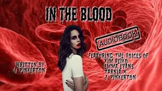 Sci-Fi/Horror Audiobook - In the Blood by J. Pinkerton