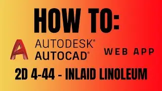 #7 - AutoCAD Web App - FIELD!