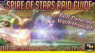 Destiny 2 Spire of Stars Raid | Complete Final Boss Guide- How to Beat Val Cauor!