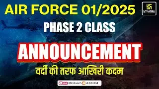 Air Force 1/2025 Phase 2 Preparation Classes Announcement | Be ready for Final Battle 💪