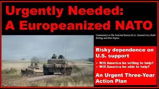 Urgently Needed: A Europeanized NATO.