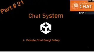 Part#21|Private Chat Emoji UI Setup