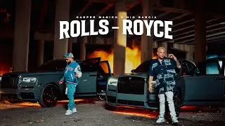 Nio Garcia  y Casper Magico  - Rolls Royce (Video Oficial)