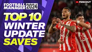 TOP 10 Saves To Try AFTER The FM24 Winter Update | Football Manager Best Wonderkids