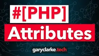 PHP Attributes 50 Minute Tutorial