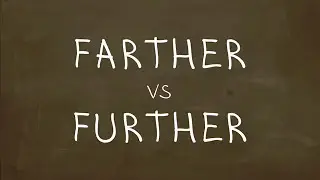 Какая разница между Farther и Further? Простой Английский