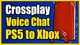 How to Crossplay Voice Chat on PS5 to Xbox and PC (Discord Method)