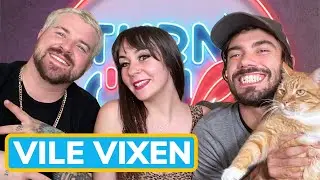 VILE VIXEN LOVES IT ALL EP 26: TURND ON