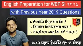 WBP SI 2021 English Preparation - Syllabus - with 2019 Main English Questions - Previous Year - Book