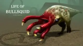 Life of Bullsquid Trailer