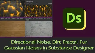 Substance Designer Tutorial - Exploring Noises: Fur, Dirt, Directional Noise, Fractal, Gaussian