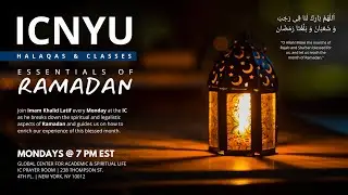 Essentials of Ramadan | Imam Khalid Latif | Lesson 1 | 1.29.2024