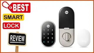 ✅  Best Smart Lock Reviews In 2023 💝 Top 5 Tested & Buying Guide