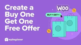 How to Create a WooCommerce Buy One Get One Free Offer