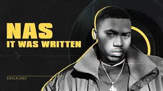 Nas It Was Written Explained