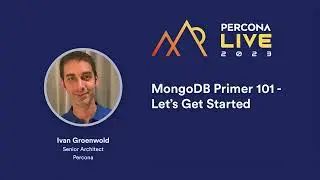 MongoDB Primer 101 —  Ivan Groenewold 003 002