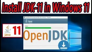 java 11 (JDK 11) download & installation guide in windows 11 OS