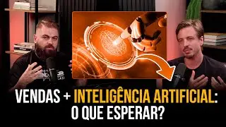 Como a IA Vai Redefinir o Papel dos Vendedores? feat Octavio Garbi & Ploomes