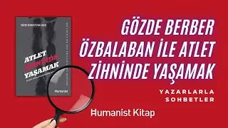 Gözde Berber Özbalaban ile Atlet Zihninde Yaşamak Kitabı Üzerine