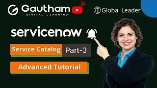 Service Catalog Part-3 | ServiceNow Admin and Developer Training | ServiceNow Tutorials