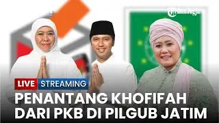 🔴UPDATE Pilkada 2024: Sejumlah Nama Mundur dari Pencalonan Pilkada, PKB Siapkan Penantang Khofifah