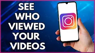 How To See Who Views Your Instagram Videos | Simple Tutorial (2022)