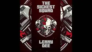 The Sickest Squad & Lenny Dee-Smackdown