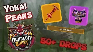 Yokai Peaks - Luckiest drops (Dungeon Quest)