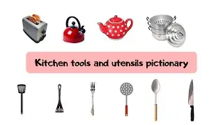 Lesson 5:  Kitchen Tools and appliances pictionary | Learn English Vocabulary