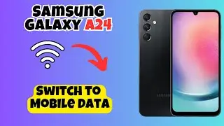 Switch to Mobile Data Samsung Galaxy A24 || How to switch to mobile data || Mobile data settings