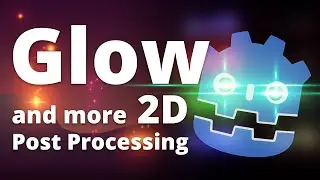 How to get a nice Glow effect in Godot ( + Post-Processing & World Environment Node )