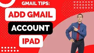 How to Add Gmail Account to iPad