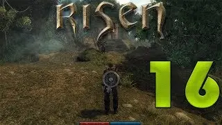 Risen #16 (Захват лагеря с артефактами)