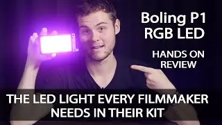 Boling P1 RGB LED Video Light | Hands On Review