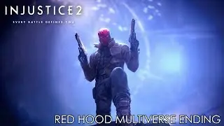 Injustice 2 - Red Hood Multiverse Ending Cutscene