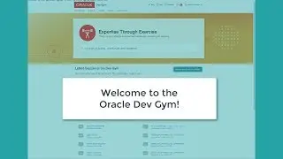 Welcome to the Oracle Dev Gym!