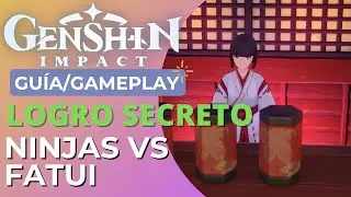 Ninjas vs Fatui - Logro secreto - Guía/Gameplay // GENSHIN IMPACT en ESPAÑOL