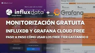 Monitorización gratuita, para siempre, usando InfluxDB Cloud, y Grafana Cloud