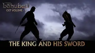 Baahubali OST - Volume 02 - The King And His Sword  MM Keeravaani