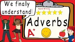 Adverbs | Award Winning  Understanding Adverb Teaching Video | What is an Adverb |