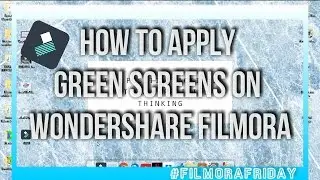 How To Apply Green Screens On WonderShare Filmora