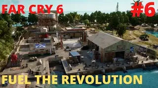 FAR CRY 6 - WALKTHROUGH - MISSION #6 FUEL THE REVOLUTION!!