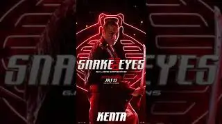 Snake Eyes - Kenta Motion Poster